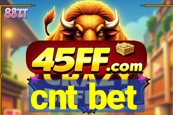 cnt bet